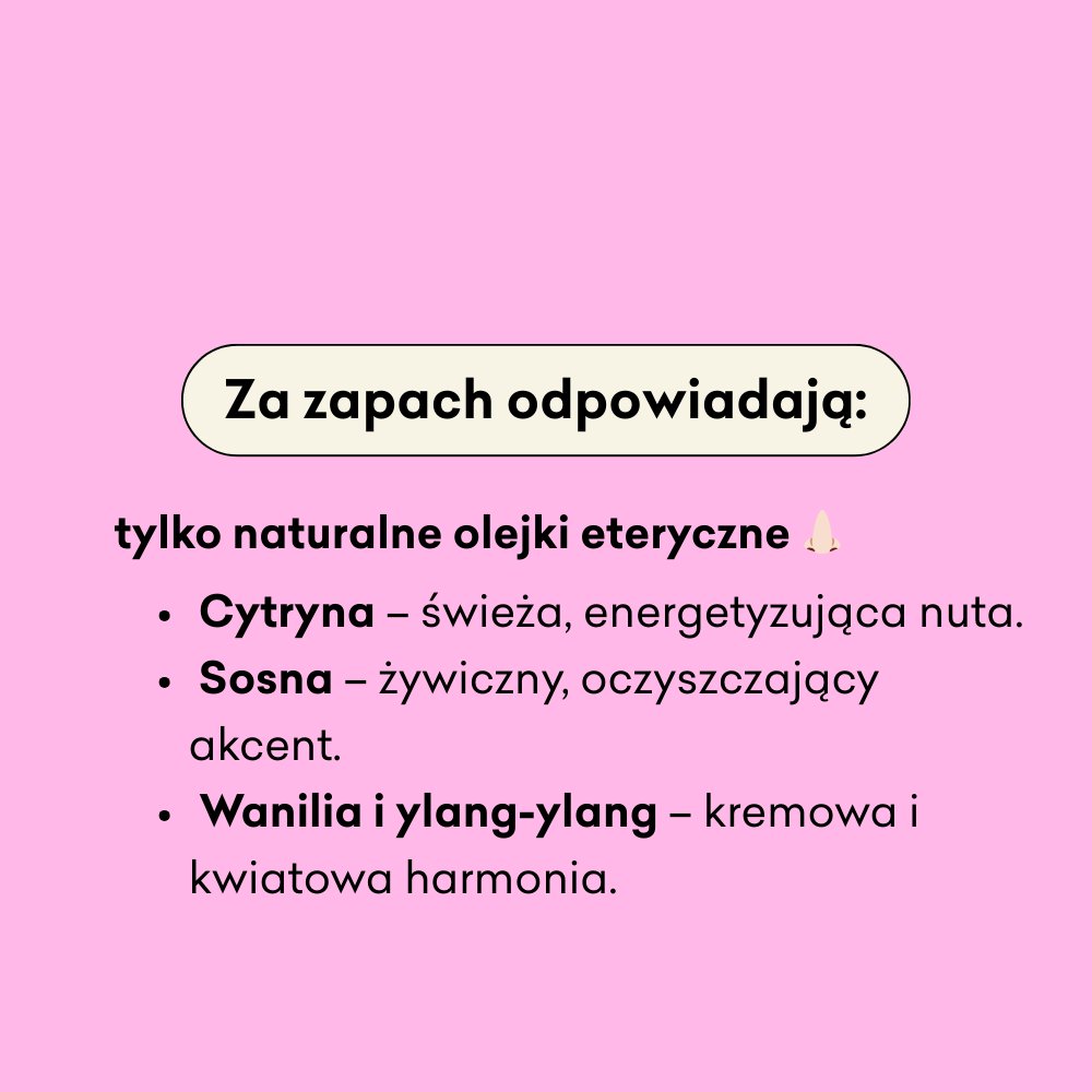 Obraz ma różowe tło i tekst w języku polskim opisujący naturalne olejki eteryczne odpowiedzialne za zapach. Cytryna jest świeża i energetyzująca, sosna jest żywiczna i oczyszczająca, a wanilia z ylang-ylang jest kremowa i kwiatowa.